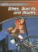 Bikes, Boards, And Blades cover