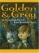 Golden & Grey : An Unremarkable Boy and a Rather Remarkable Ghost cover