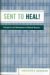 Sent to Heal! : Emergence And Development of Medical Missions cover