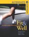  Fit & Well: Core Concepts and Labs In Physical Fitness and Wellness Alternate Edition
