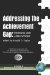 Addressing the Achievement Gap : Findings And Applications cover