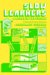 Slow Learners : A Break in the Circle, a Practical Guide for Teacher cover