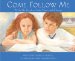 Come Follow Me : A Child's Guide to Faith, Hope and Charity cover