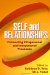 Self and Relationships : Connecting Intrapersonal and Interpersonal Processes cover
