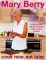 Cook Now, Eat Later : Be One Step Ahead With over 130 Delicious Recipes to Prepare in Advance cover