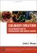 Culinary Creation : An Introduction to Foodservice And World Cuisine cover