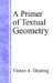 A Primer of Textual Geometry cover