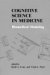 Cognitive Science in Medicine : Biomedical Modeling cover