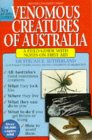 Venomous Creatures of Australia : A Field Guide With Notes on First Aid [Click for larger image]