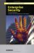 Enterprise Security IT Security Solutions : Concepts, Practical Experiences, Technologies cover