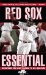 Red Sox Essential : Everything You Need to Know to Be a Real Fan cover