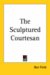 The Sculptured Courtesan cover