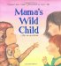 Mama's Wild Child/papa's Wild Child cover