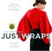 Lion Brand Yarn:Just Wraps : 30 Patterns to Knit And Crochet cover