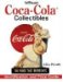 Warmans Coca-Cola Collectibles : Identification And Price Guide cover