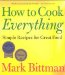 How to Cook Everything : Simple Recipes for Great Food cover
