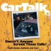 Car Talk : Doesn't Anyone Screen These Calls? Calls About Animals and Cars cover
