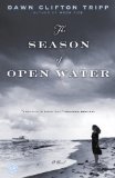 The Season of Open Water [Click for larger image]