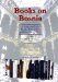 Books on Bosnia : A Critical Bibliography of Works Relating to Bosnia-Herzegovina Published since 1990 in West European Languages cover