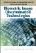 Biometric Image Discrimination Technologies cover