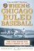 When Chicago Ruled Baseball : The Cubs-White Sox World Series of 1906 cover