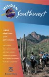 Hidden Southwest : Including Arizona, New Mexico, Southern Utah, And Southwest Colorado [Click for larger image]
