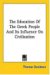 The Education of the Greek People and Its Influence on Civilization cover