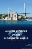 Muslim Citizens of the Globalized World : Contributions of the Gulen Movement [Click for larger image]