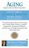 Aging : Fight It With the Blood Type Diet [Click for larger image]