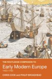 The Routledge Companion to Early Modern Europe, 1453-1763 [Click for larger image]