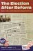 The Election After Reform : Money, Politics, And the Bipartisan Campaign Reform Act cover