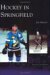 Hockey in Springfield cover