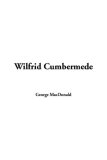 Wilfrid Cumbermede [Click for larger image]