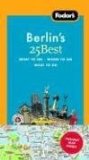Fodor's Berlin's 25 Best [Click for larger image]