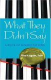 What They Didn't Say : A Book of Misquotations [Click for larger image]