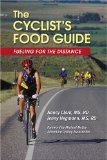 The Cyclist's Food Guide : Fueling for the Distance [Click for larger image]