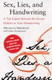 Sex, Lies, and Handwriting : A Top Expert Reveals the Secrets Hidden in Your Handwriting [Click for larger image]