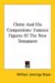 Christ and His Companions : Famous Figures of the New Testament cover