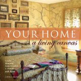 Your Home, a Living Canvas [Click for larger image]