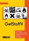 GefStoffV : Gefahrstoffverordnung Mit Anhangen  Erganzende EG-Richtlinien Mit Stoffliste (Inkl. CAS-Nummerverzeichnis) Und Einstufungsleitfaden  Chemikalien-Verbotsverordnung [Click for larger image]