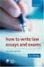 How to Write Law Essays and Exams cover