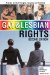 Gay & Lesbian Rights : A Guide for Glbt Singles, Couples And Families cover