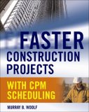 Faster Construction Projects With Cpm Scheduling [Click for larger image]