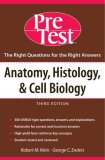 Anatomy, Histology, & Cell Biology : Pretest Self-assessment and Review [Click for larger image]
