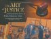 Art of Justice : The Eyewitness View of Thirty Infamous Trials cover