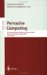 Pervasive Computing : First International Conference, Pervasive 2002, Zurich, Switzerland, August 2002  Proceedings cover