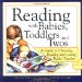 Reading With Babies, Toddlers And Twos : A Guide To Choosing, Reading And Loving Books Together cover