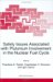 Safety Issues Associated With Plutonium Involvement in the Nuclear Fuel Cycle cover