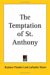 The Temptation of St. Anthony cover