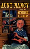 Aunt Nancy and the Bothersome Visitors [Click for larger image]